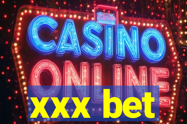 xxx bet